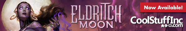 Order Eldritch Moon at CoolStuffInc.com today!