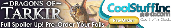 Order Dragons of Tarkir boxes and singles from CoolStuffInc.com today!