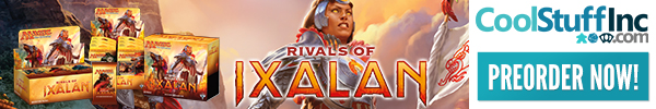 Rivals of Ixalan is Now Available for Preorder!